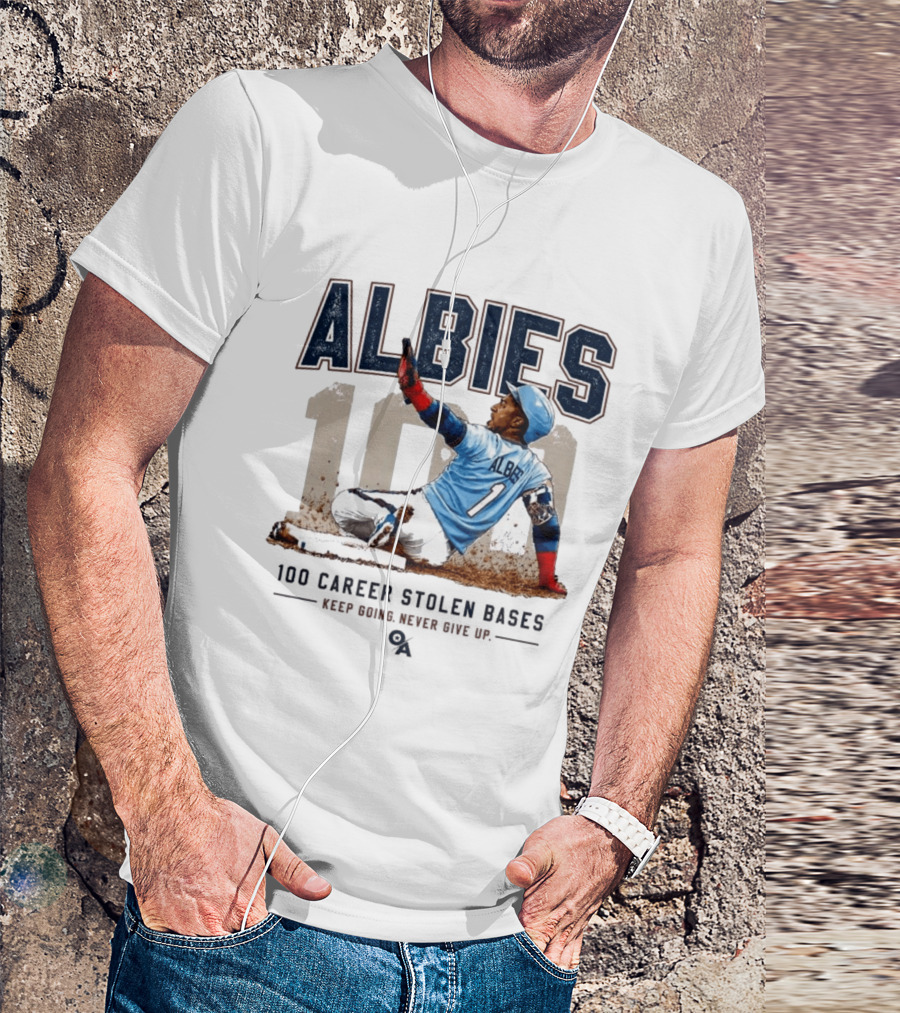 ALBIES 100 Career Stolen Bases Keep Going Never Give Up T-Shirt