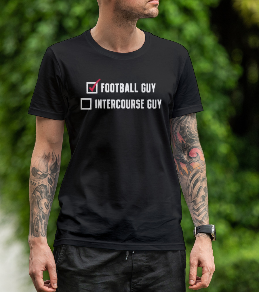 Football Guy Intercourse Guy Checkbox Humor T-Shirt
