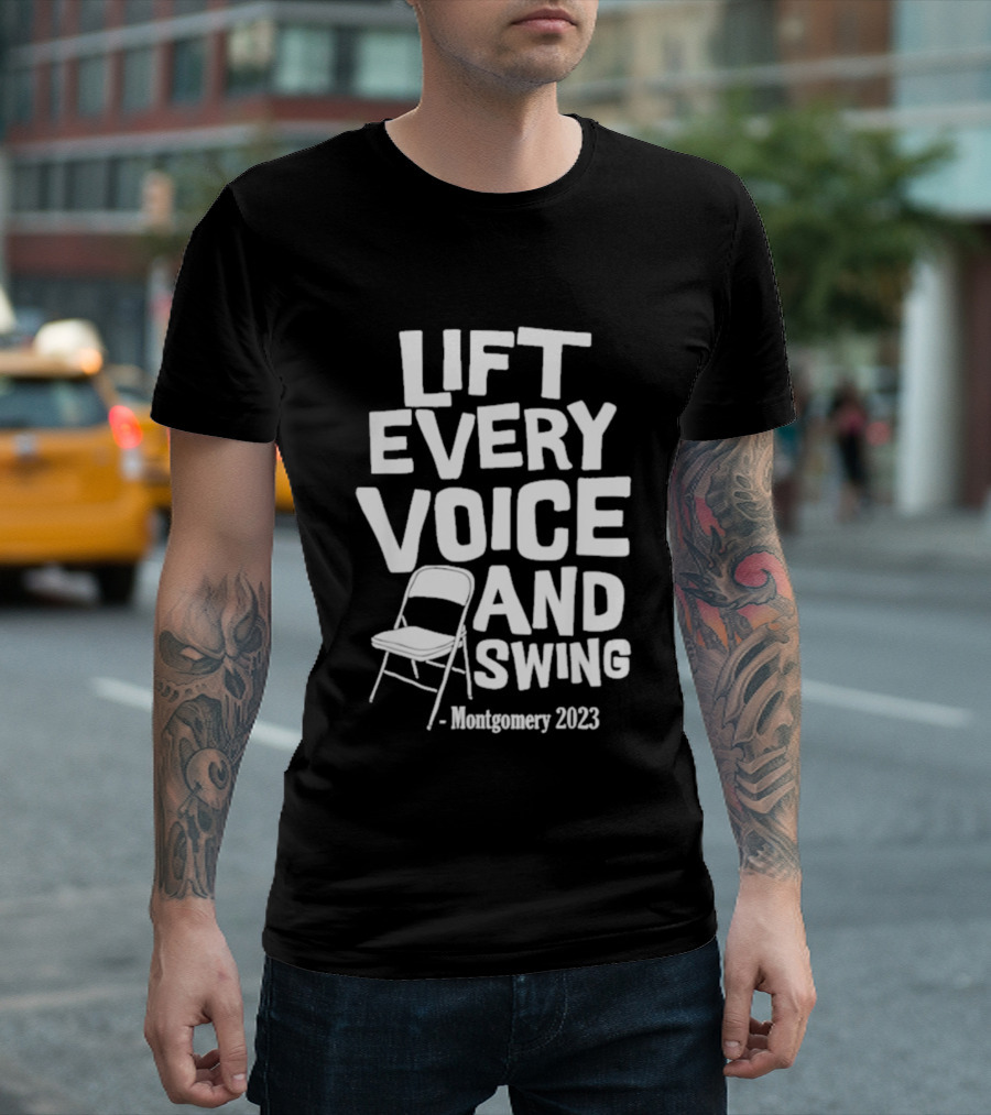 Montgomery 2023 Lift Every Voice And Swing Folding Chair T-Shirt