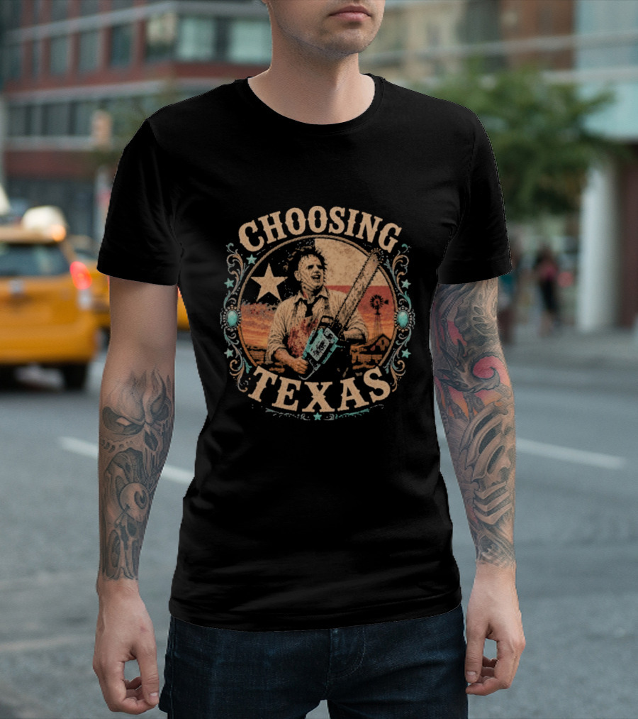 Choosing Texas Chainsaw Leatherface T-Shirt