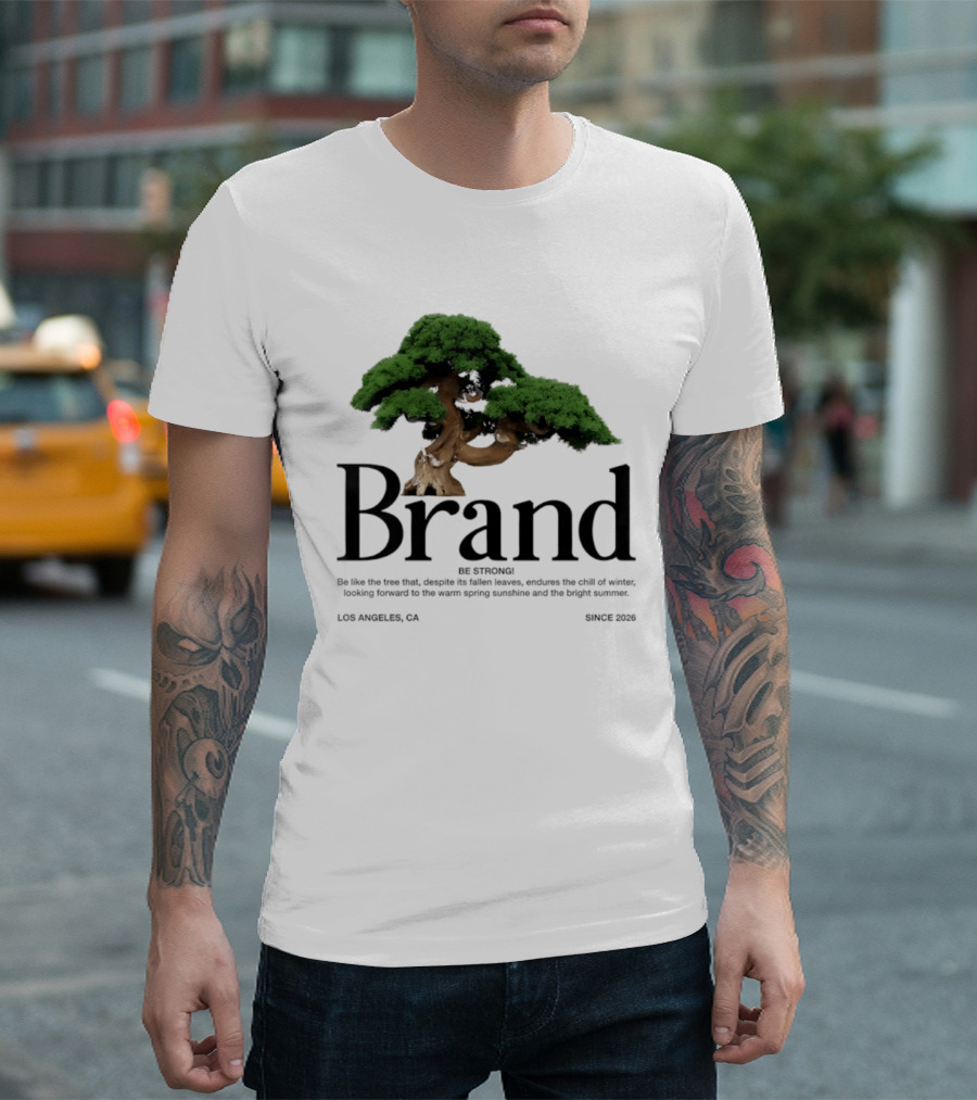Brand Be Strong Be Like The Tree Endure Winter Los Angeles Since 2026 T-Shirt
