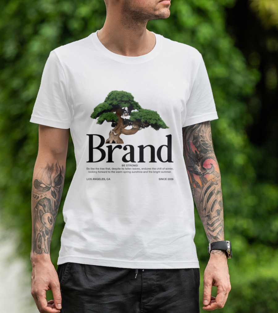 Brand Be Strong Be Like The Tree Endure Winter Los Angeles Since 2026 T-Shirt