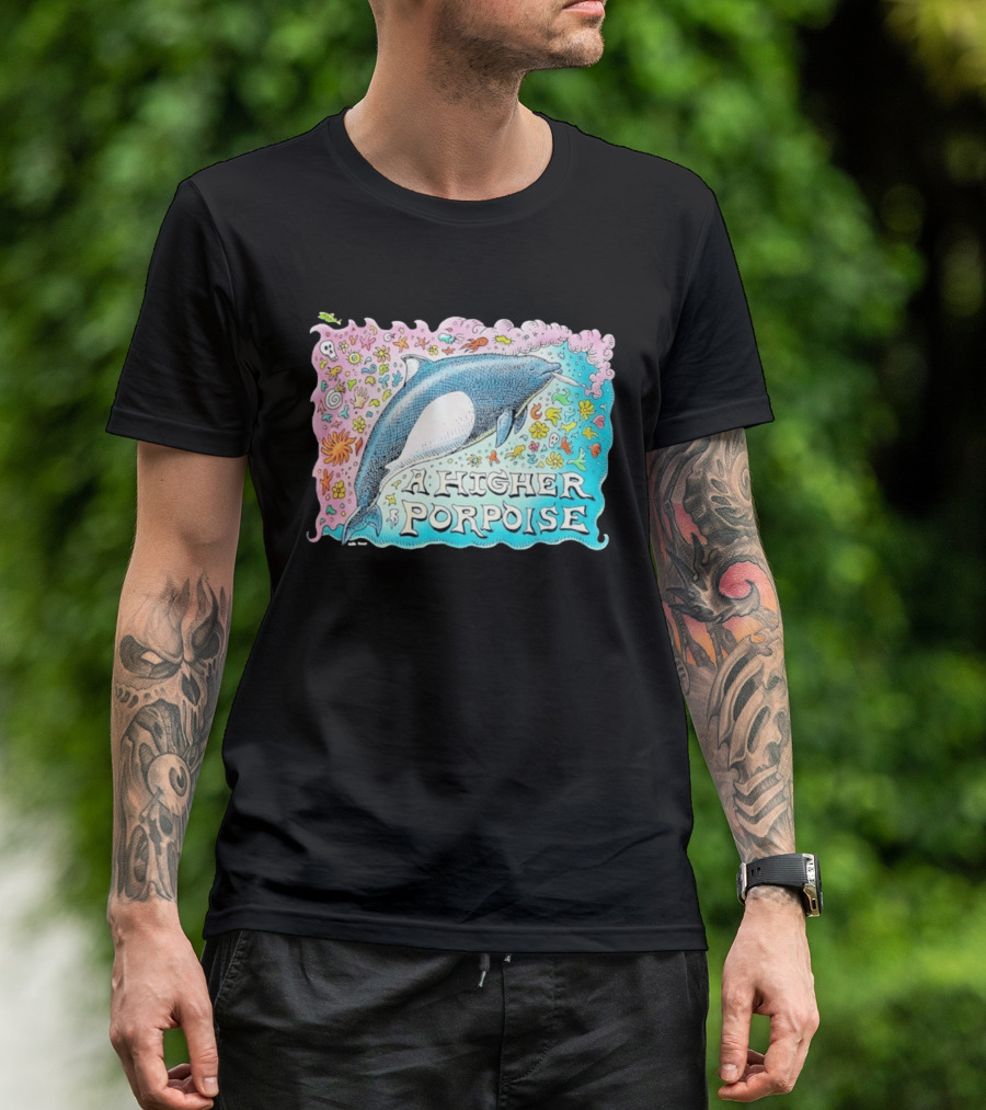 A Higher Porpoise Colorful Dolphin Psychedelic T-Shirt