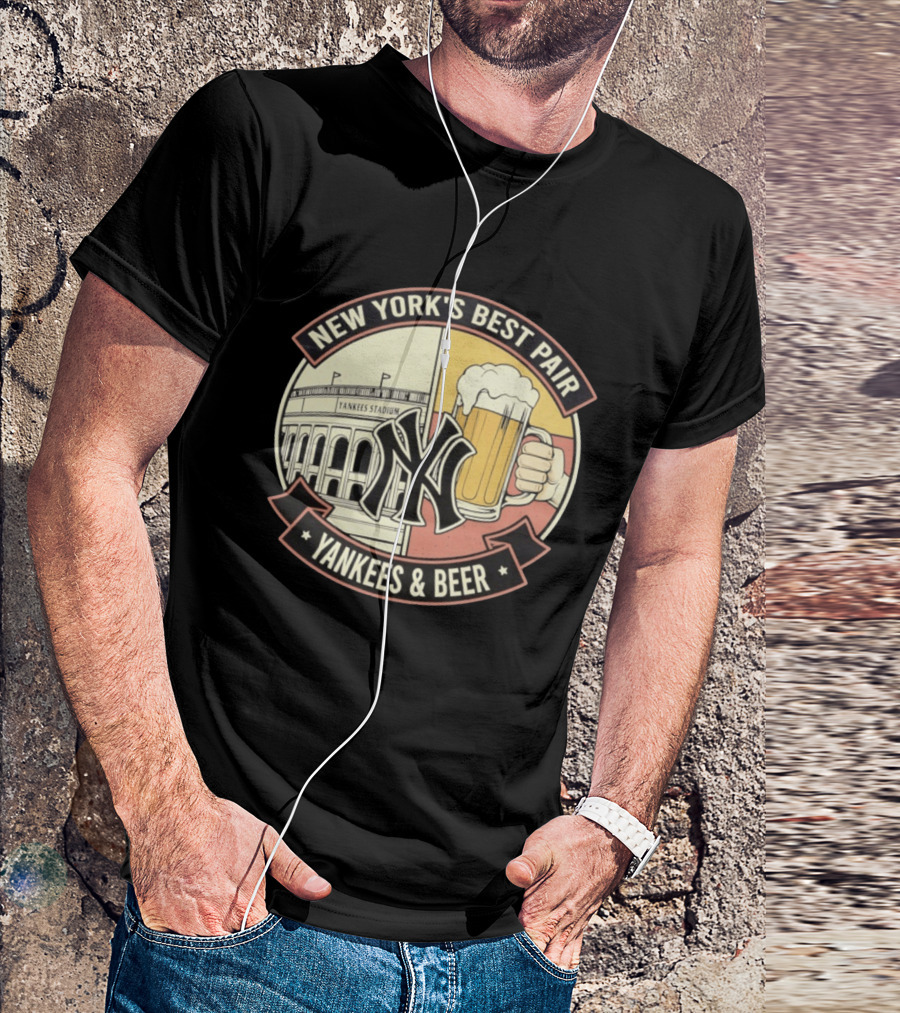 New York's Best Pair Yankees Stadium And Beer Yankees And Beer T-Shirt