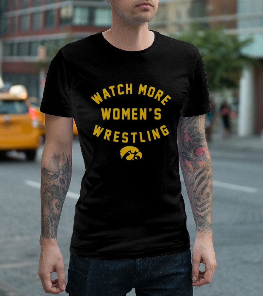 Iowa Hawkeyes More Women's Wrestling Support T-Shirt