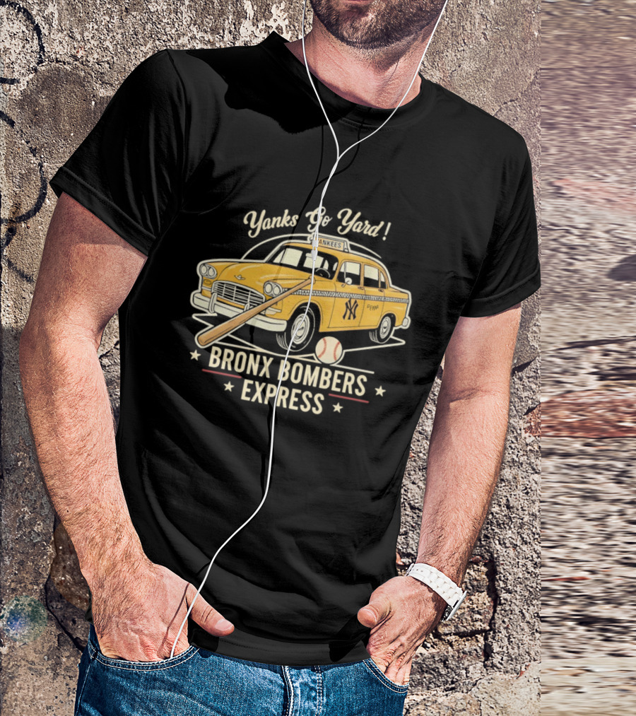Yanks Go Yard Bronx Bombers Express New York Yankees Taxi Baseball Bat T-Shirt