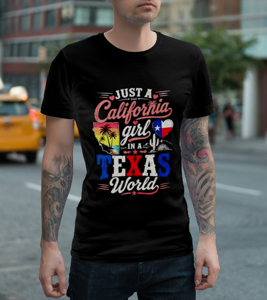 Just A California Girl In A Texas World With State Icons And Heart T-Shirt