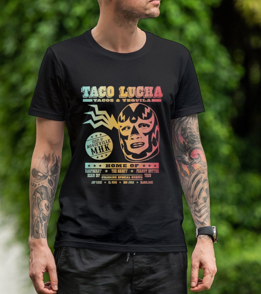 Taco Lucha Tacos And Tequila Luchador Heart Of Aggieville MHK Manhattan Kansas T-Shirt