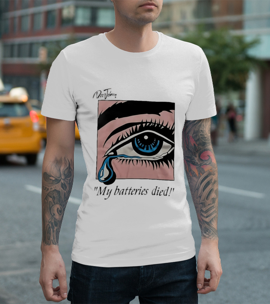 Doc Johnson My Batteries Died Tearful Eye T-Shirt