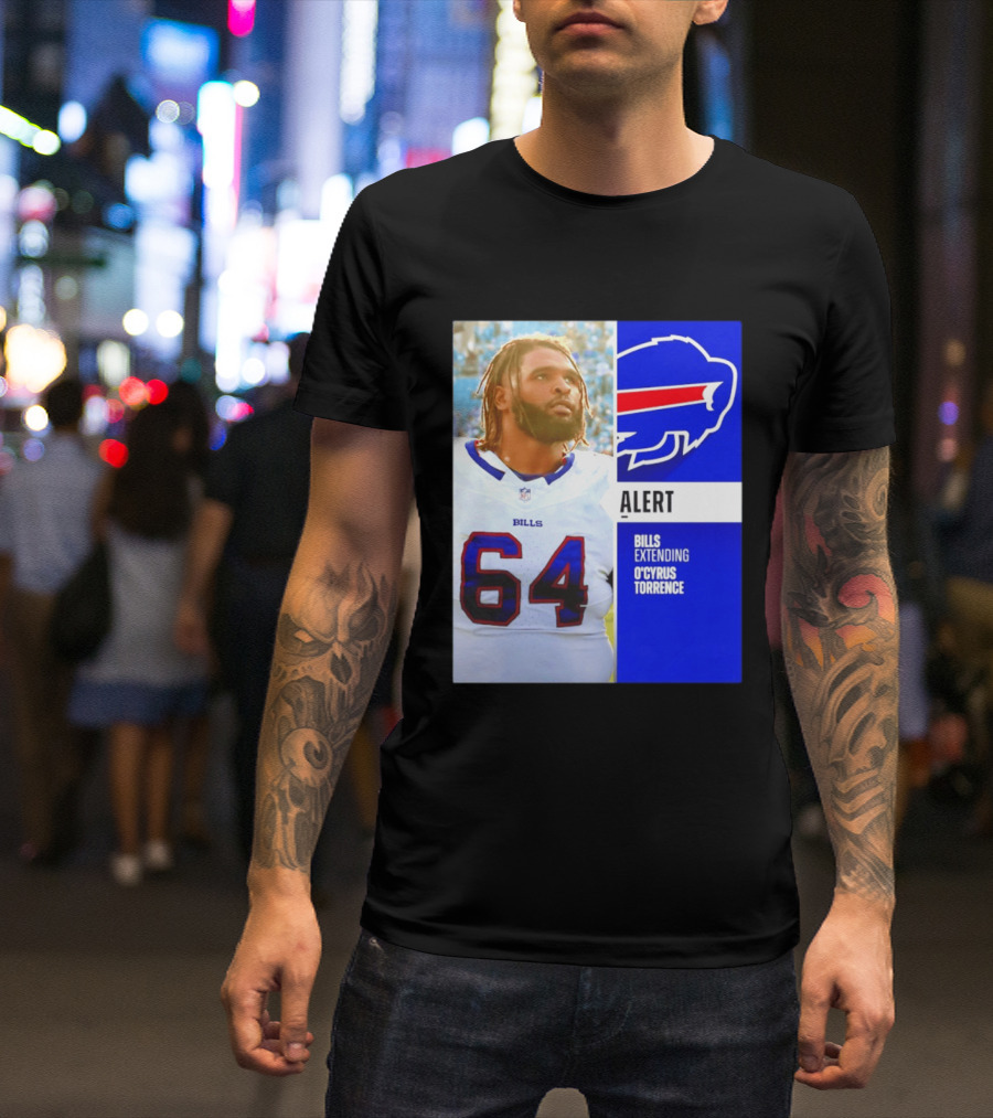 Buffalo Bills Alert Extending O'Cyrus Torrence Number 64 T-Shirt