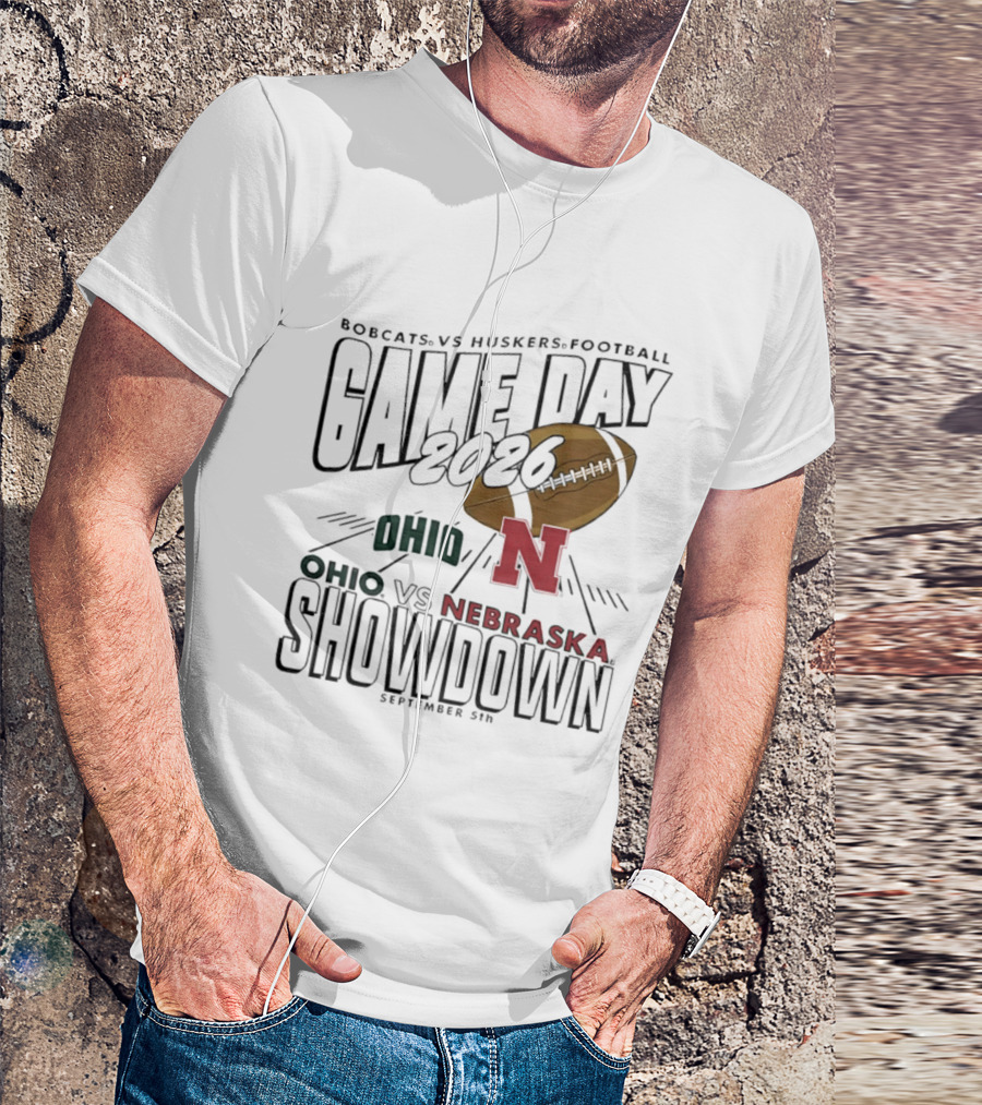 Bobcats Vs Huskers Football Game Day 2026 Ohio Vs Nebraska Showdown September 5th T-Shirt