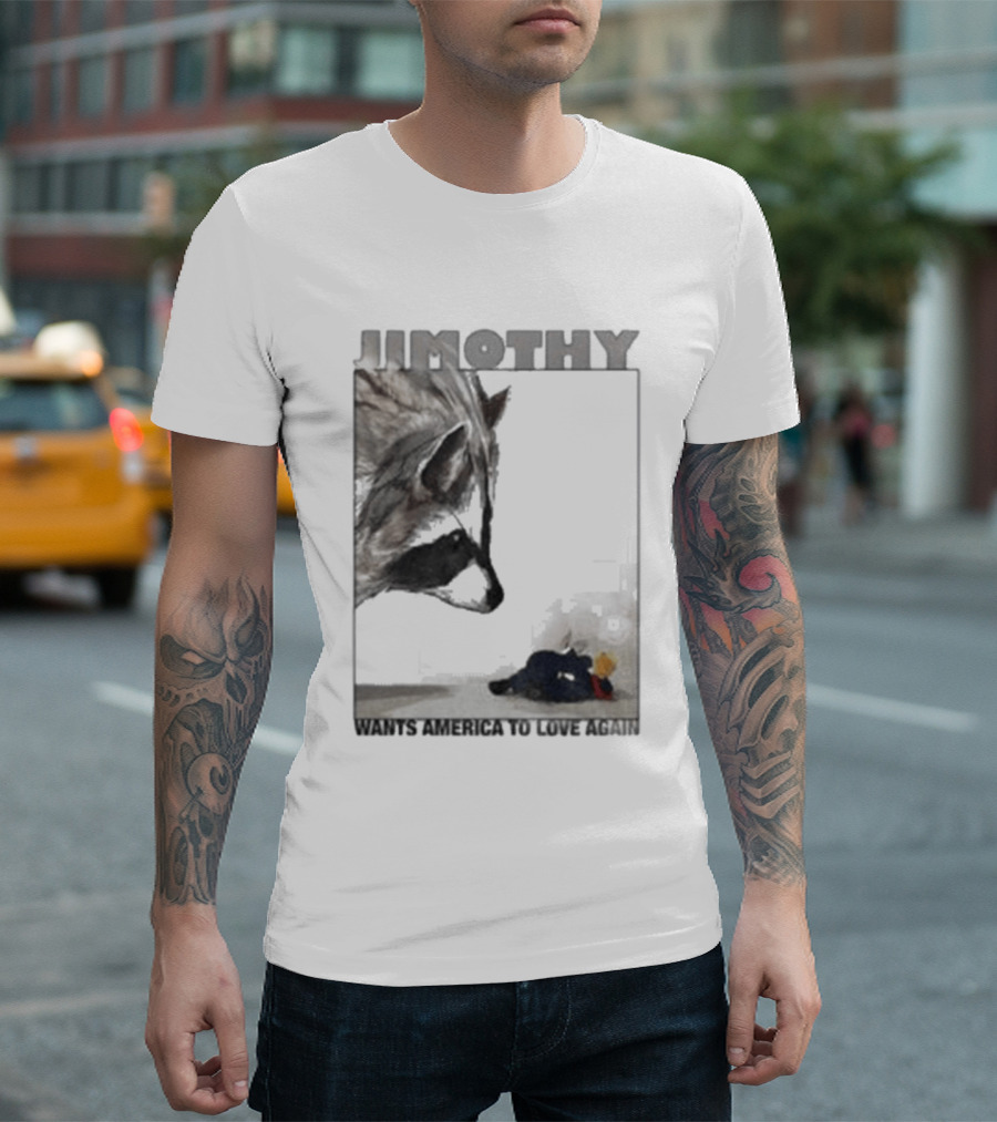 Jimothy Raccoon Wants America To Love Again Patriotic Message T-Shirt
