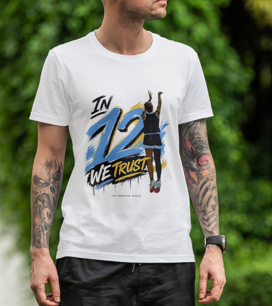 Sydney Taylor Chicago Sky In 12 We Trust Undrafted Rookie Basketball Journey T-Shirt
