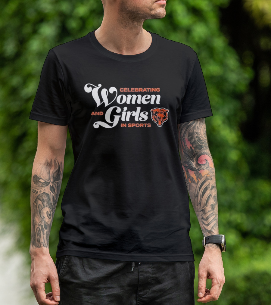Celebrating Women And Girls In Sports Chicago Bears T-Shirt