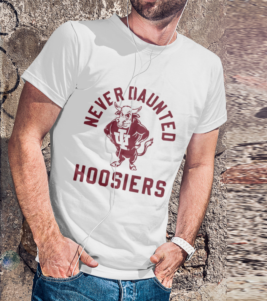 Never Daunted Hoosiers IU Mascot Indiana Spirit T-Shirt