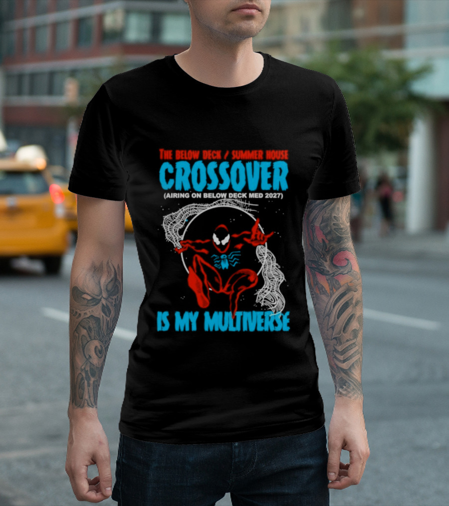 The Below Deck Summer House Crossover Spiderman Symbiote Venom Multiverse T-Shirt