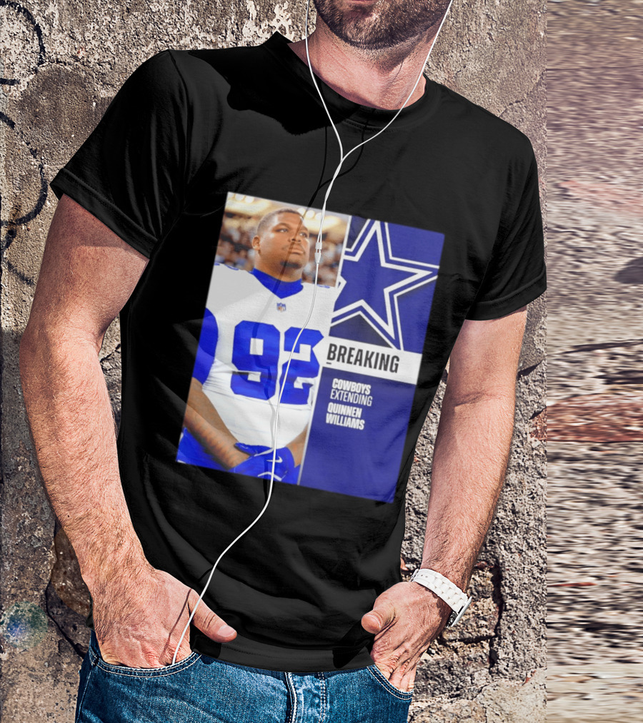 Breaking Cowboys Extending Quinnen Williams Dallas Star 92 Jersey T-Shirt