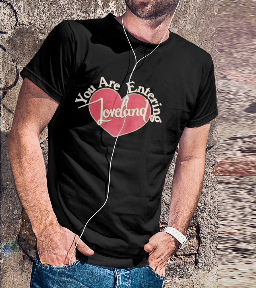 You Are Entering Loveland Heart Ella Bright T-Shirt