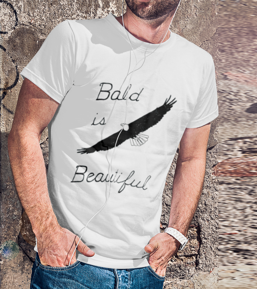 Bald Is Beautiful Hair Loss Eagle Bald Eagle T-Shirt