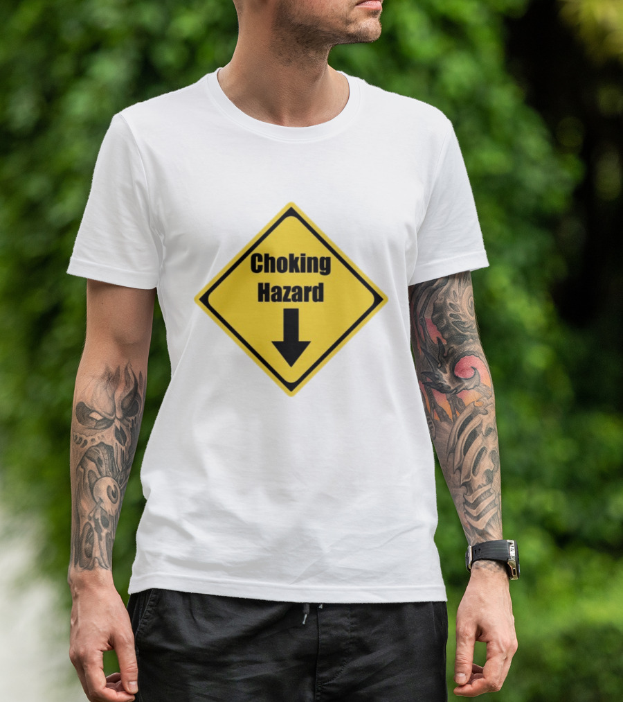 Choking Hazard Warning Sign Down Arrow T-Shirt