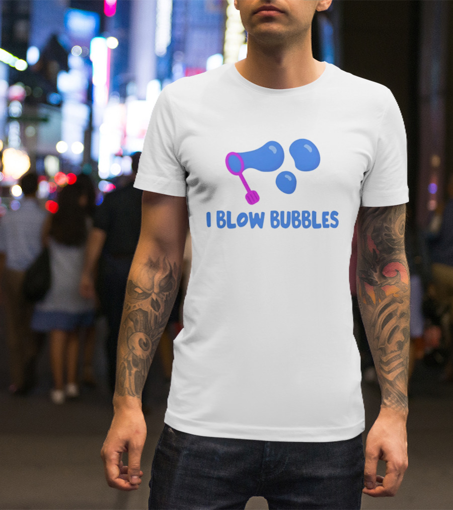 I Blow Bubbles Bubble Wand Summer Fun Playful Adventure T-Shirt