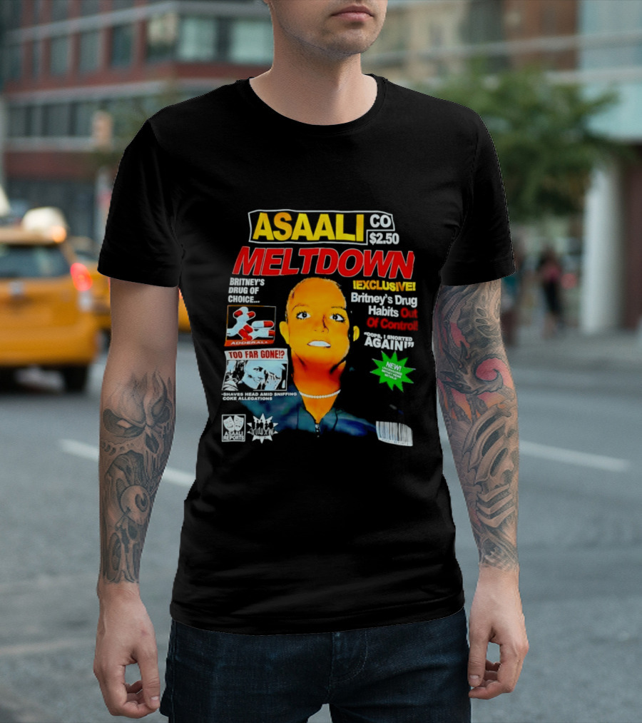 Asaali Co Meltdown Exclusive Britney's Drug Habit Out Of Control 72 Hour Sale T-Shirt