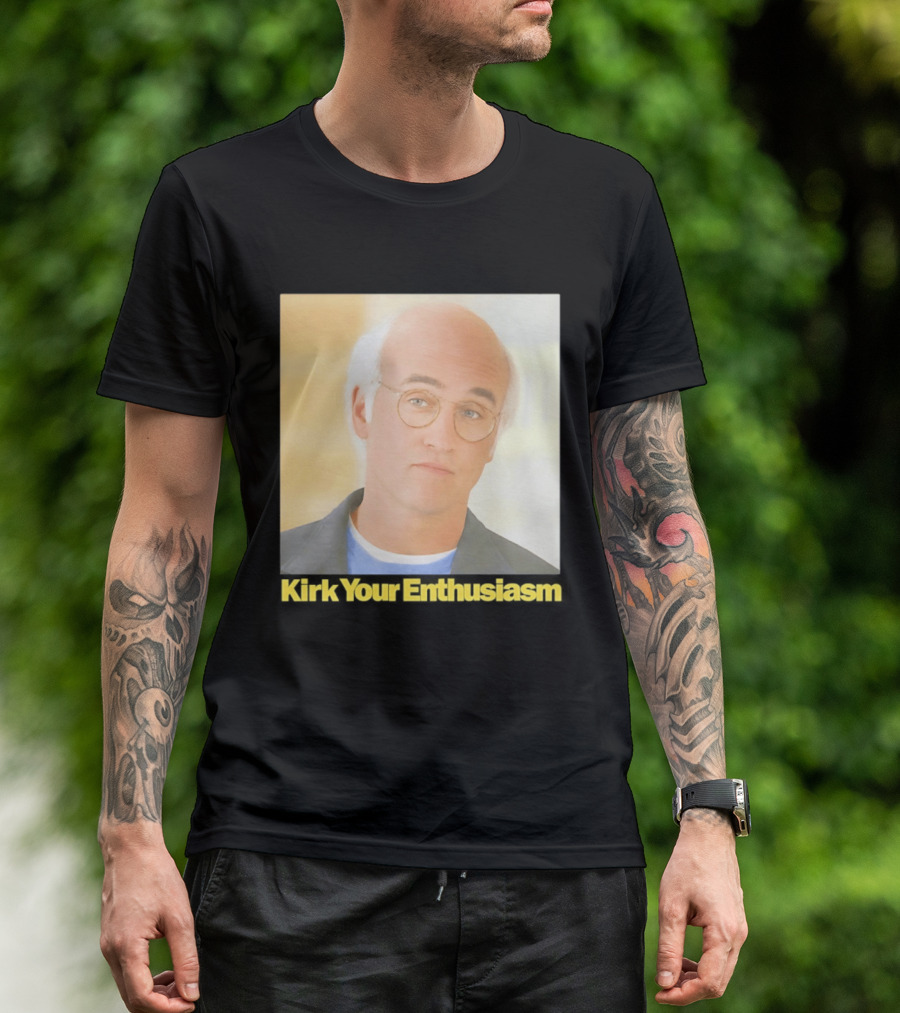 Kirk Your Enthusiasm Larry David Meme T-Shirt