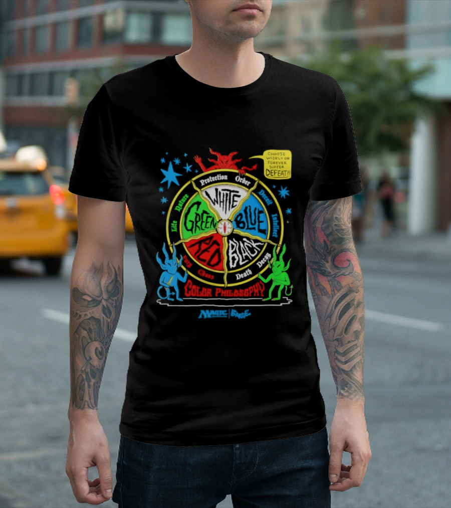 Magic The Gathering Color Wheel Philosophy Choose Wisely Defeat T-Shirt