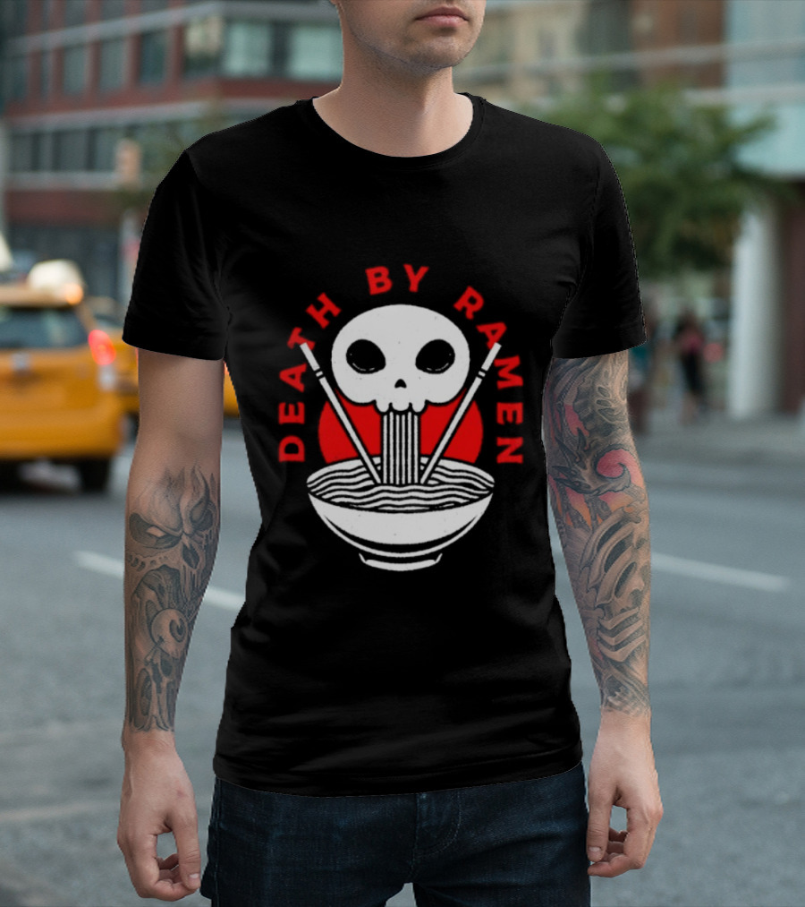 Death By Ramen Skull And Chopsticks Japanese Food Noodles Bowl T-Shirt