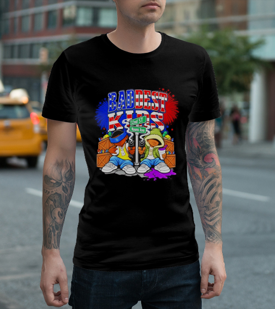 Baddest Kids 32nd St Naomi Ave Streetwear T-Shirt