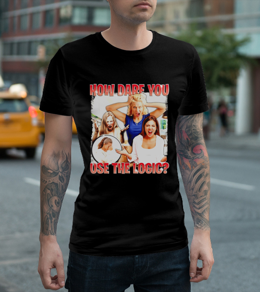 How Dare You Use The Logic Retro 90s T-Shirt
