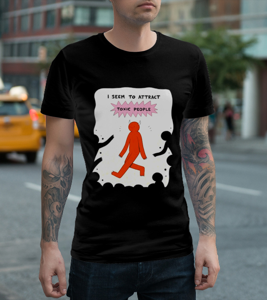I Seem To Attract Toxic People Red Figure Surrounded By Dark Figures T-Shirt