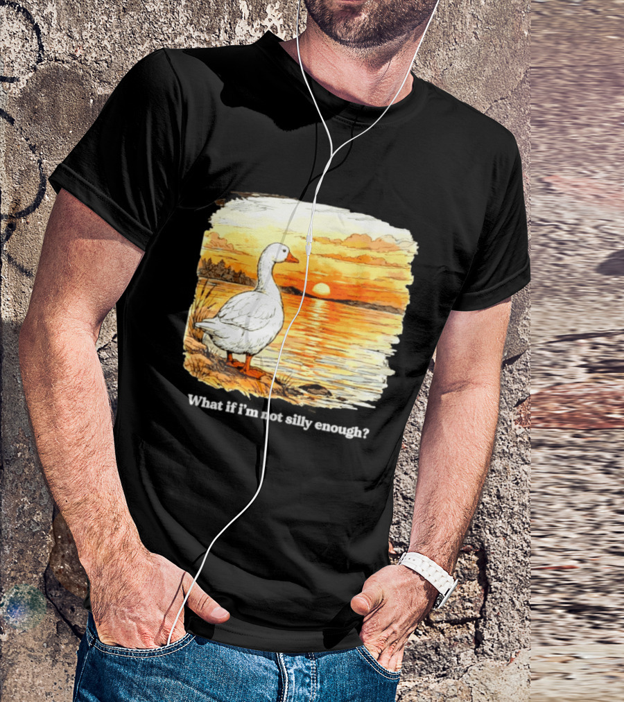 What If I'm Not Silly Enough Goose Sunset Scene Landscape T-Shirt