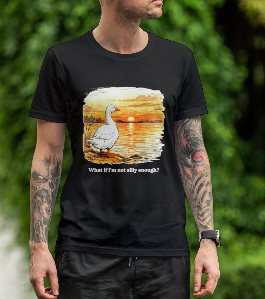 What If I'm Not Silly Enough Goose Sunset Scene Landscape T-Shirt