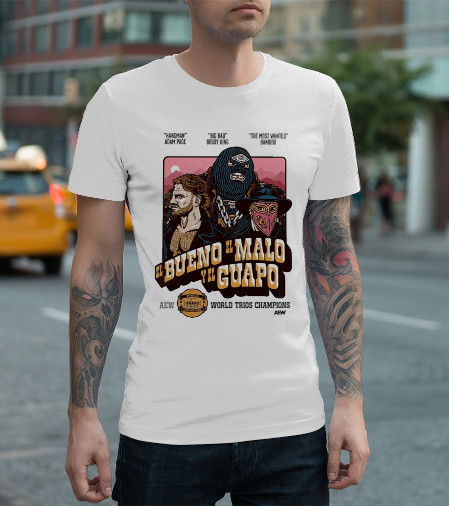 AEW El Bueno El Malo Y El Guapo World Trios Champions T-Shirt