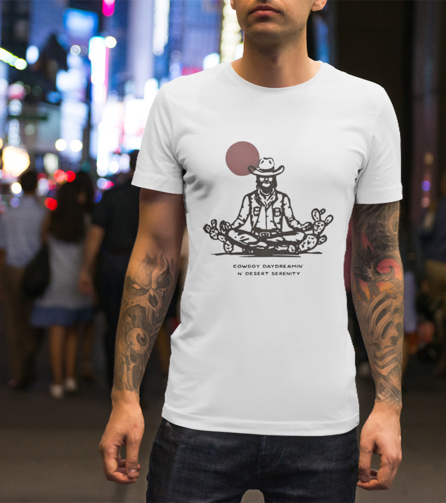 Cowboy Daydreamin' N' Desert Serenity Meditation With Red Sun And Desert Cactus T-Shirt