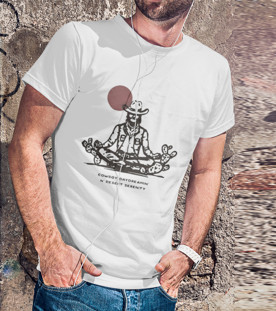 Cowboy Daydreamin' N' Desert Serenity Meditation With Red Sun And Desert Cactus T-Shirt