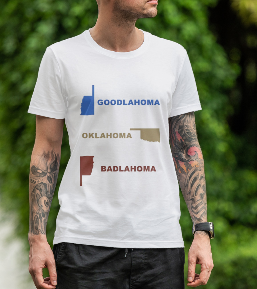 Goodlahoma Oklahoma Badlahoma Map Geography Playful Wordplay T-Shirt