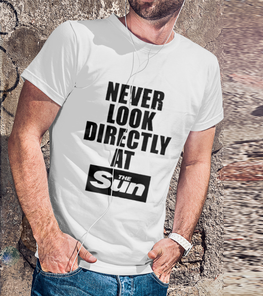Never Look Directly At The Sun Solar Eclipse Warning T-Shirt