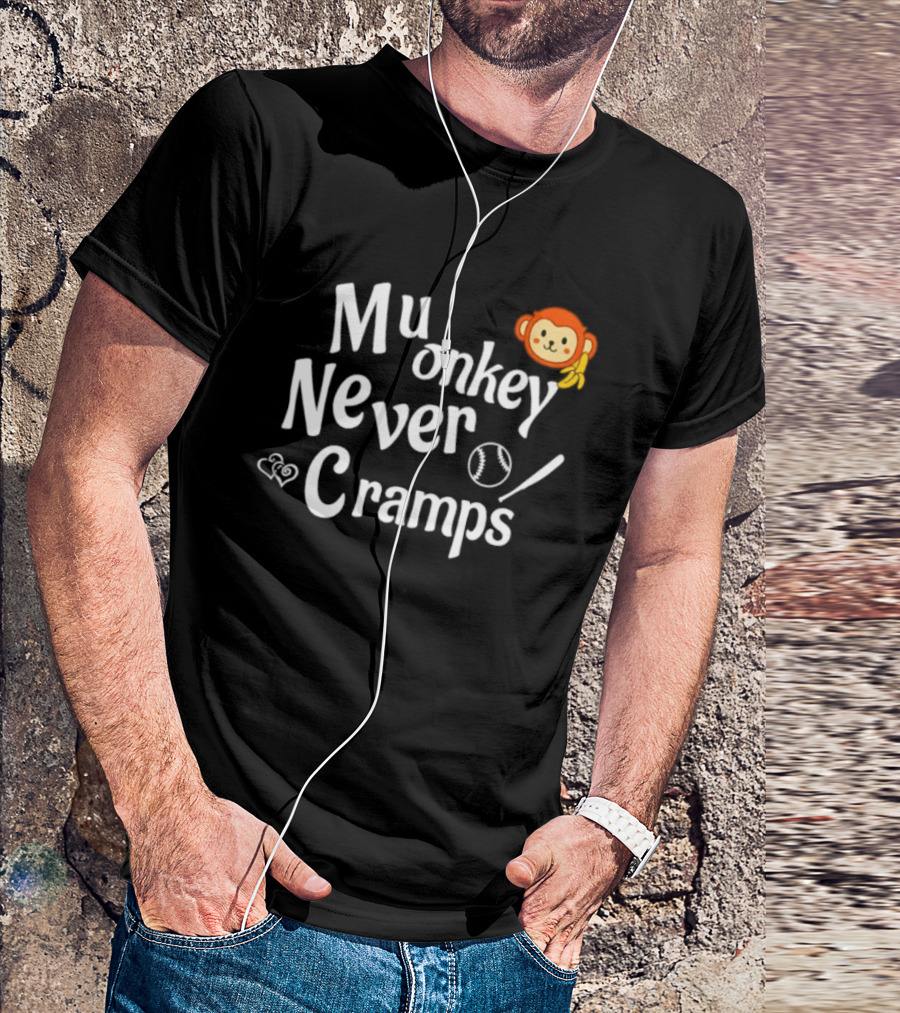 Mu Onkey Never Cramps Baseball Sports With Cute Monkey And Baseball T-Shirt
