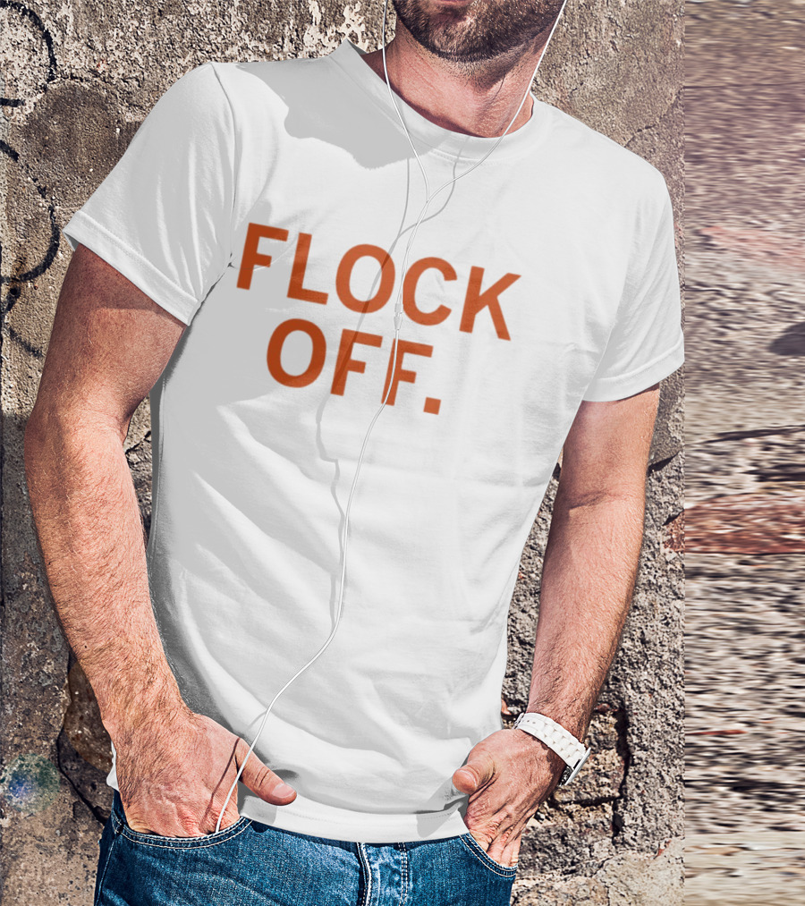 Flock Off Flock CEO T-Shirt
