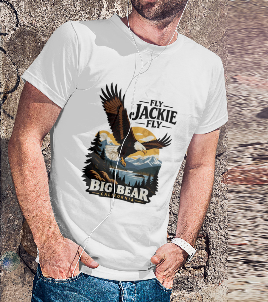 Fly Jackie Fly Bald Eagle Big Bear California Mountain Wilderness T-Shirt