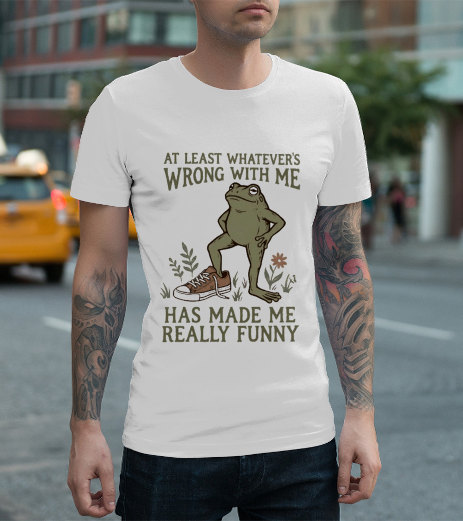 At Least Whatever's Wrong With Me Has Made Me Really Funny Frog With Sneaker And Flowers T-Shirt