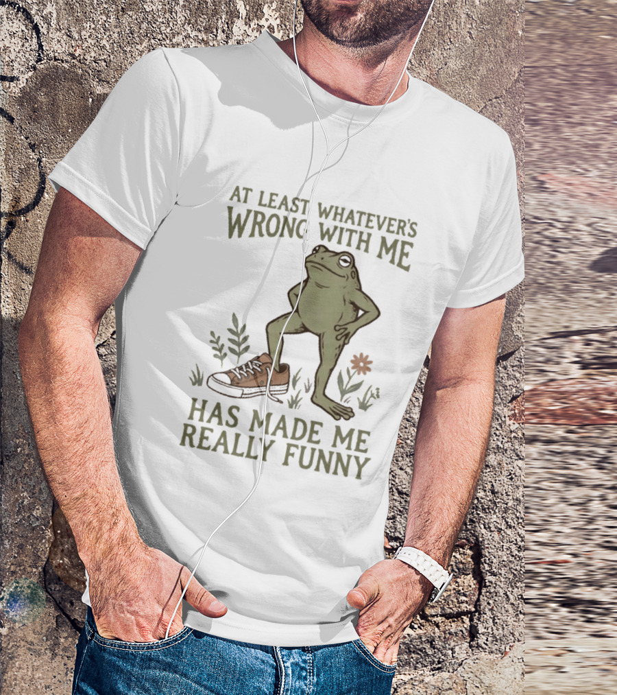 At Least Whatever's Wrong With Me Has Made Me Really Funny Frog With Sneaker And Flowers T-Shirt
