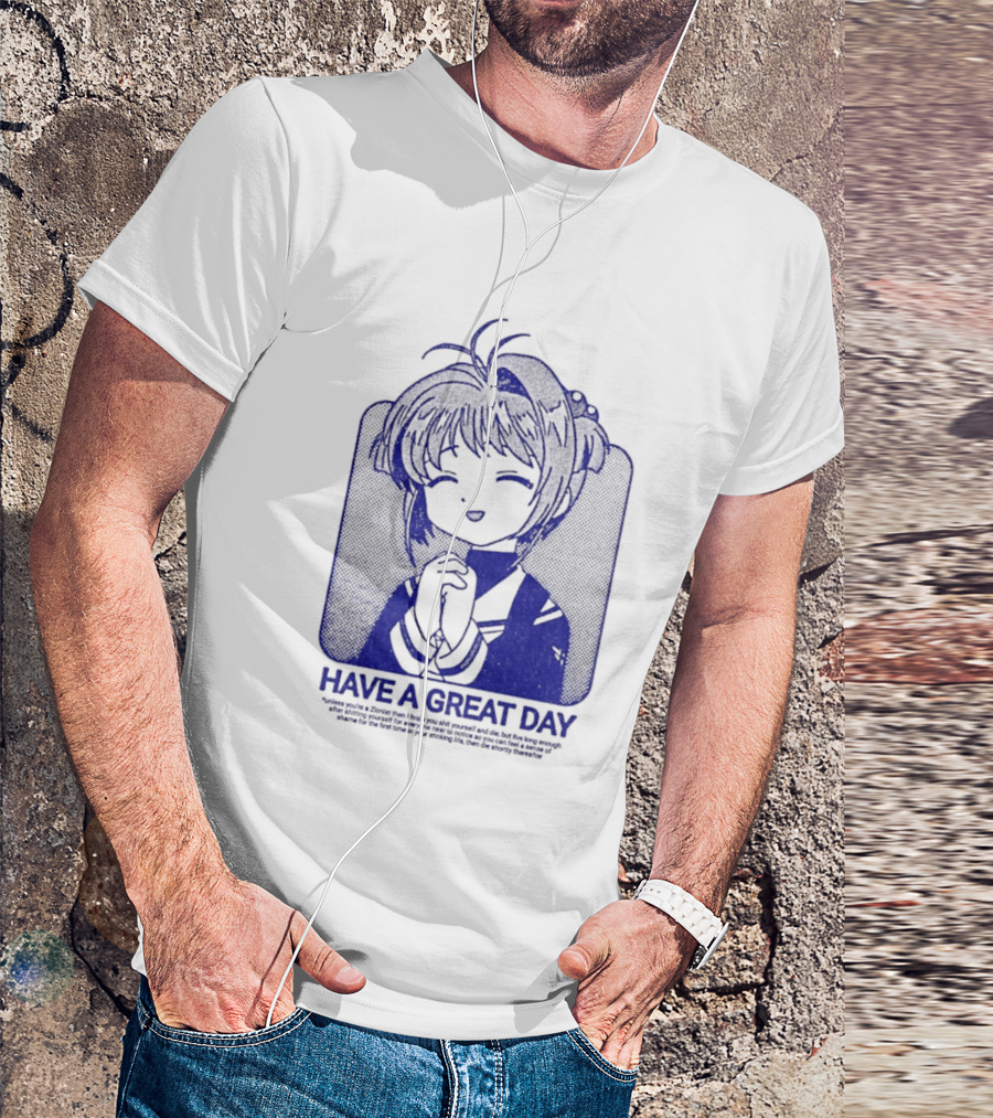 Have A Great Day Sakura Kinomoto Anime Cardcaptor Look T-Shirt