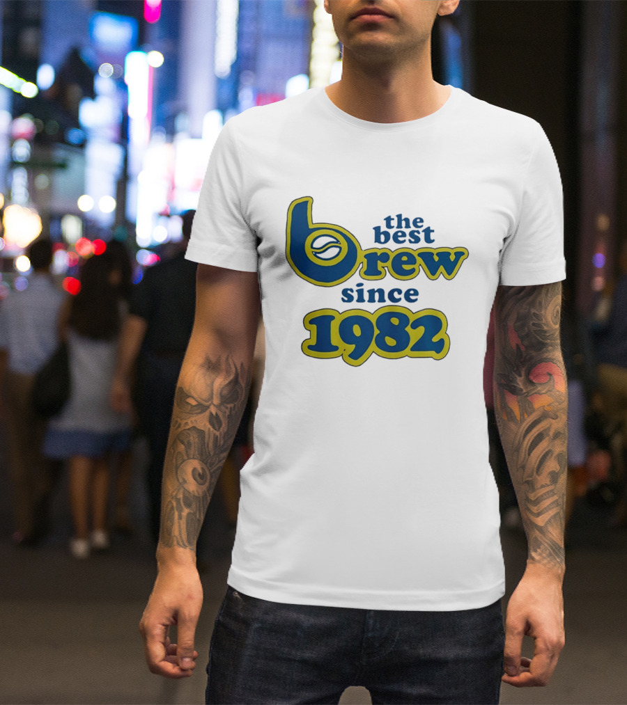 The Best Brew Since 1982 T-Shirt