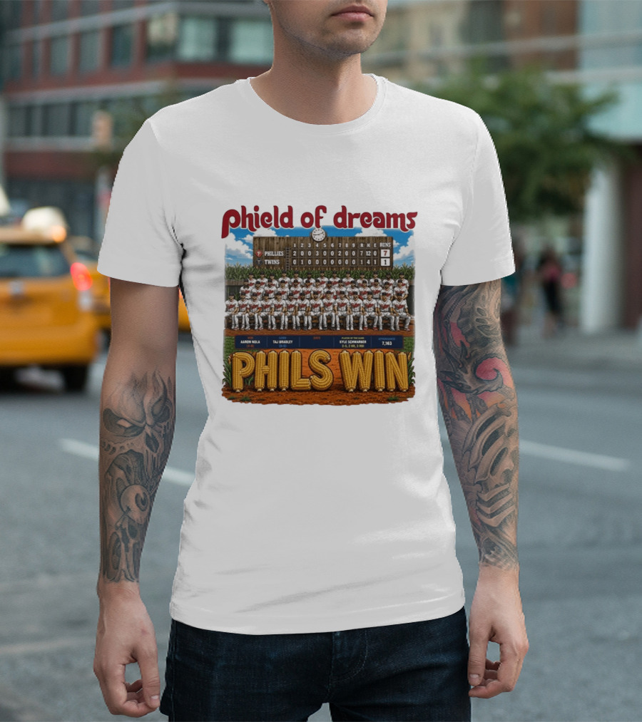 Phield Of Dreams Phillies Twins 7 1 Phils Win Scoreboard Aaron Nola Kyle Schwarber T-Shirt