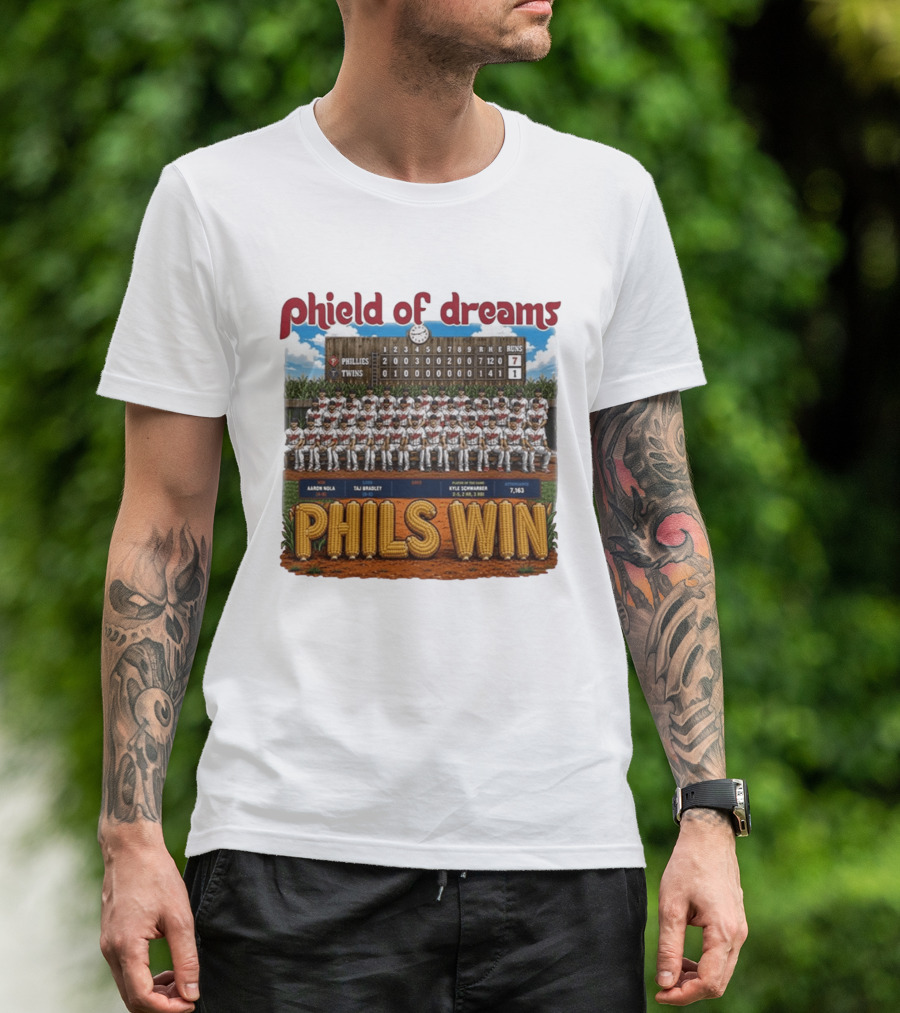 Phield Of Dreams Phillies Twins 7 1 Phils Win Scoreboard Aaron Nola Kyle Schwarber T-Shirt