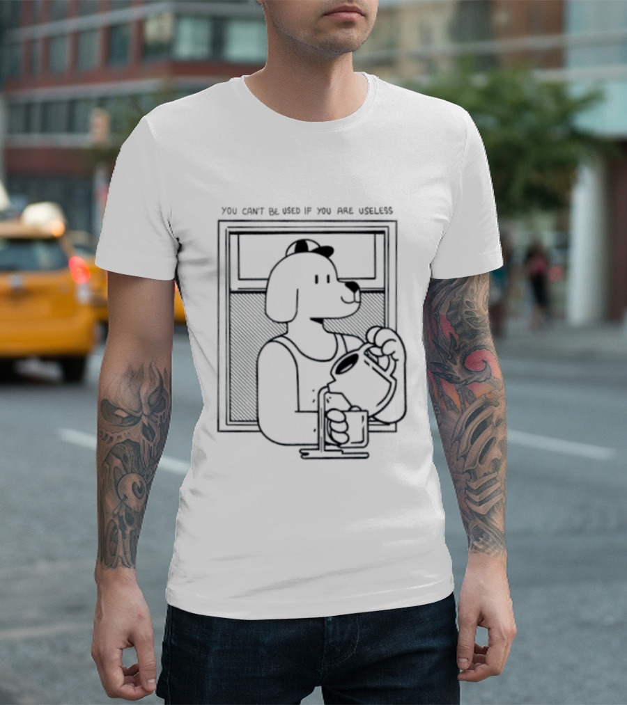 You Can't Be Used If You Are Useless Dog In Sunglasses Holding Coffee T-Shirt