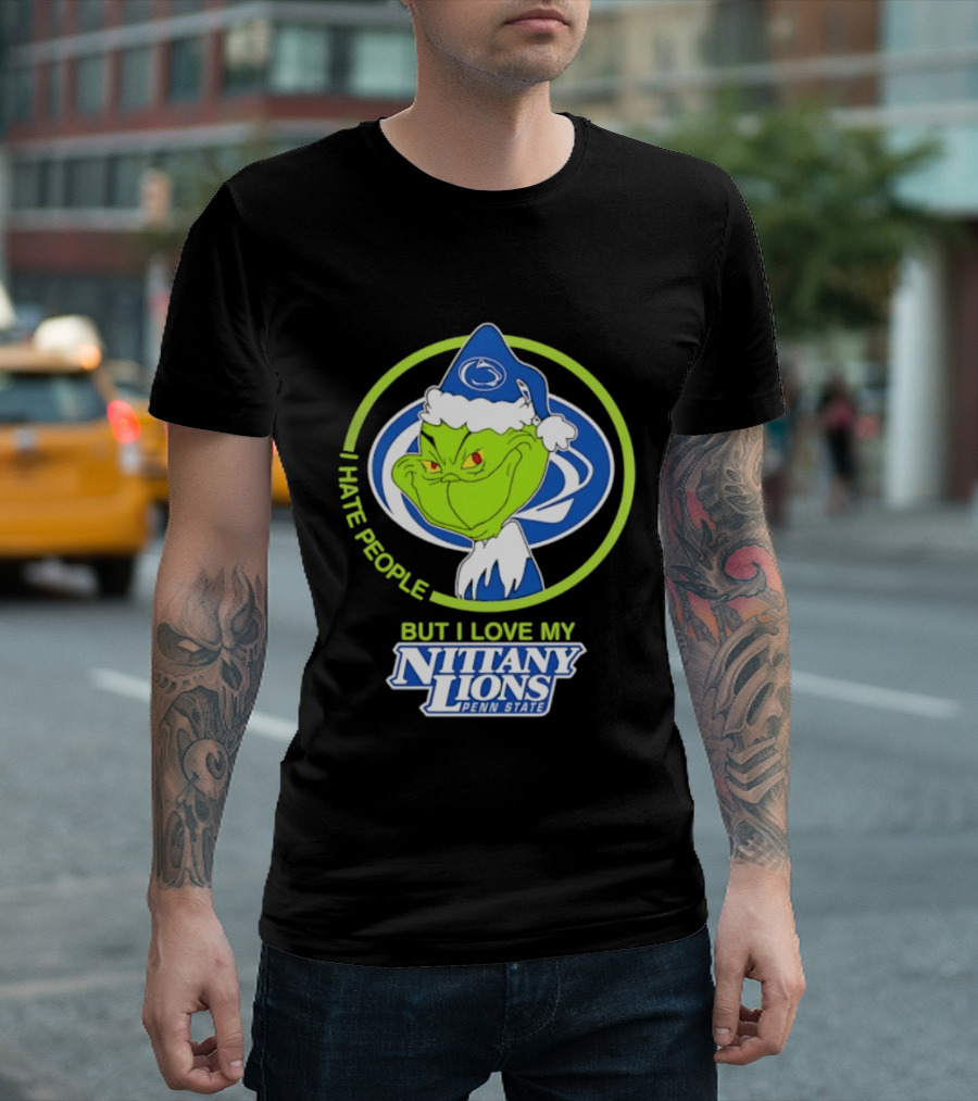 I Hate People But I Love My Nittany Lions Penn State Grinch T-Shirt